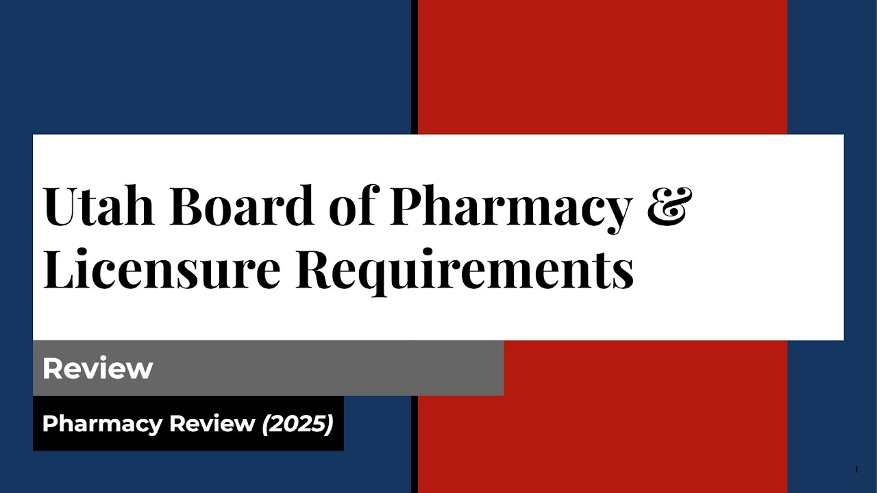 Utah Board of Pharmacy and Pharmacy Personnel Licensure Requirements (2025)