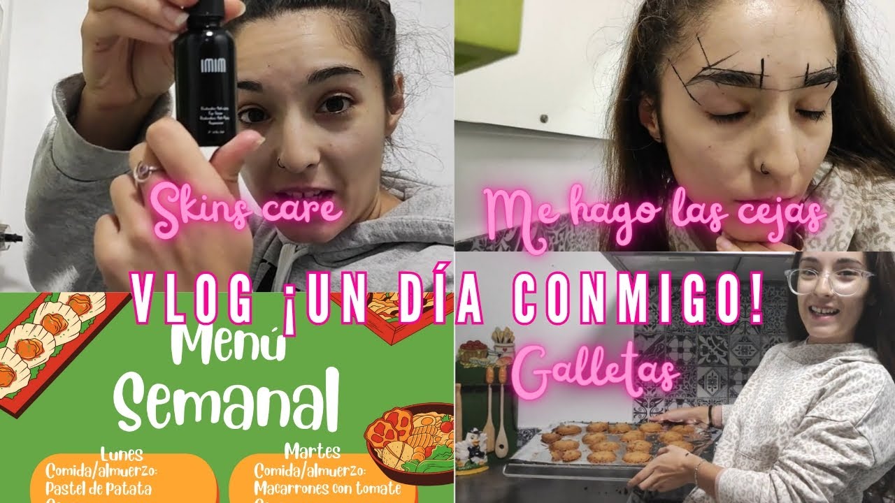 ✨¡VLOG!✨ // 🪄💁🏻‍♀️TRUQUITO PARA CEJAS PERFECTAS💁🏻‍♀️ // 🍪DELICIOSA RECETA🍪 // 🧖🏻‍♀️SKIN CARE 🧖🏻‍♀️
