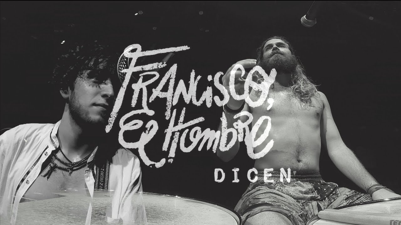 Francisco, el Hombre - Dicen [ao vivo CCSP]