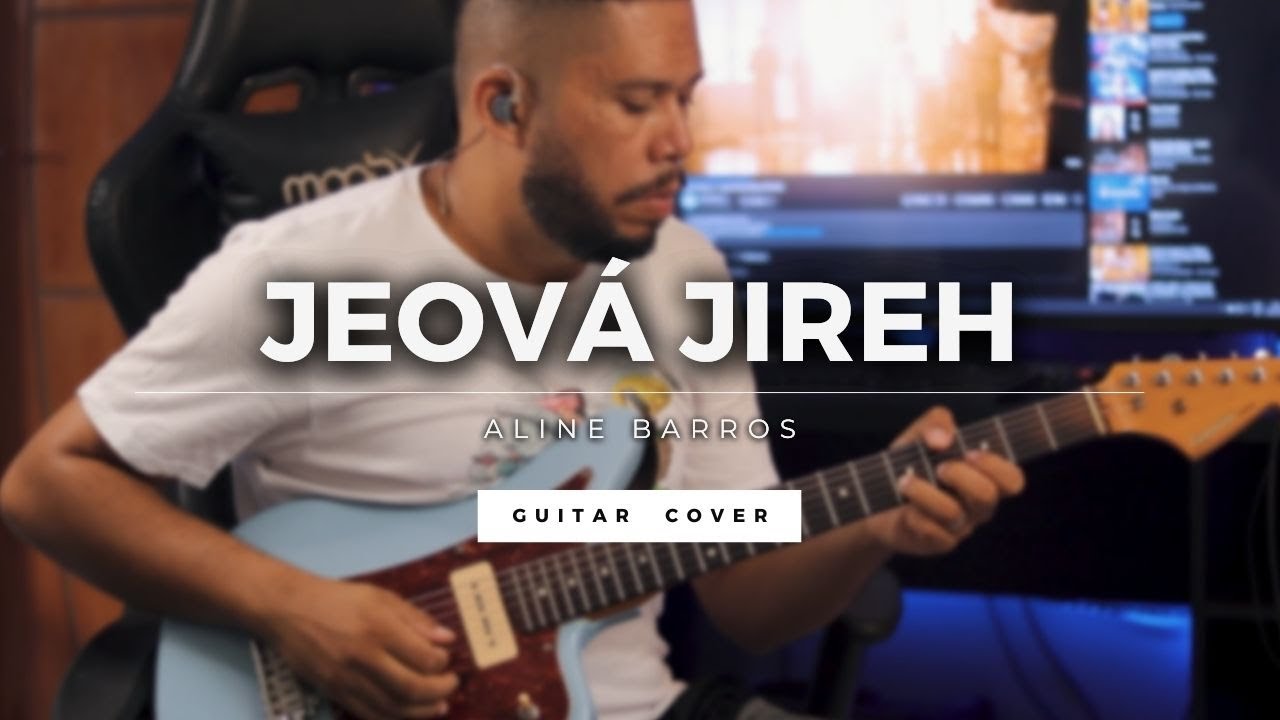 Jeová Jireh - Aline Barros // Guitar Cover
