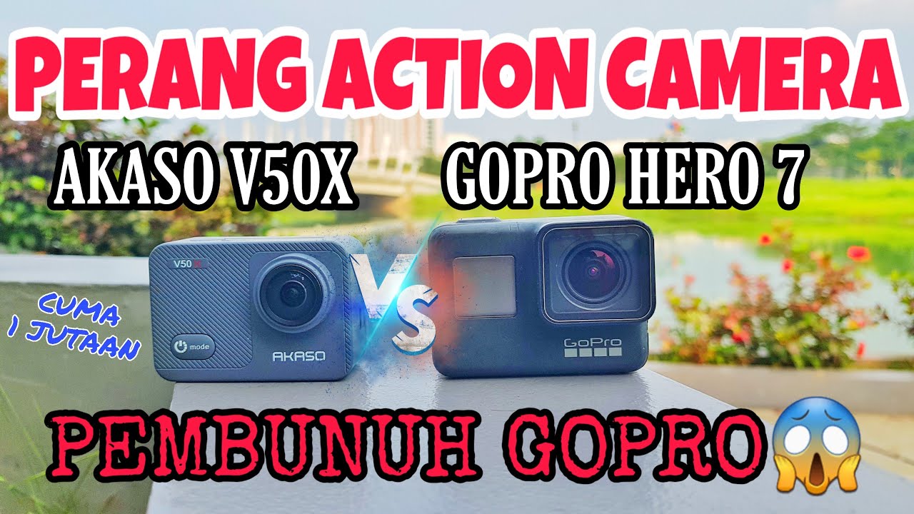 Akaso V50X vs GoPro Hero 7 Black - Menang Siapa Ya? 😱