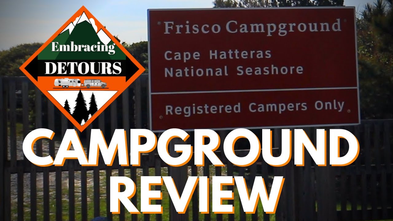 Frisco Campground Review / Outer Banks, NC - RV Living