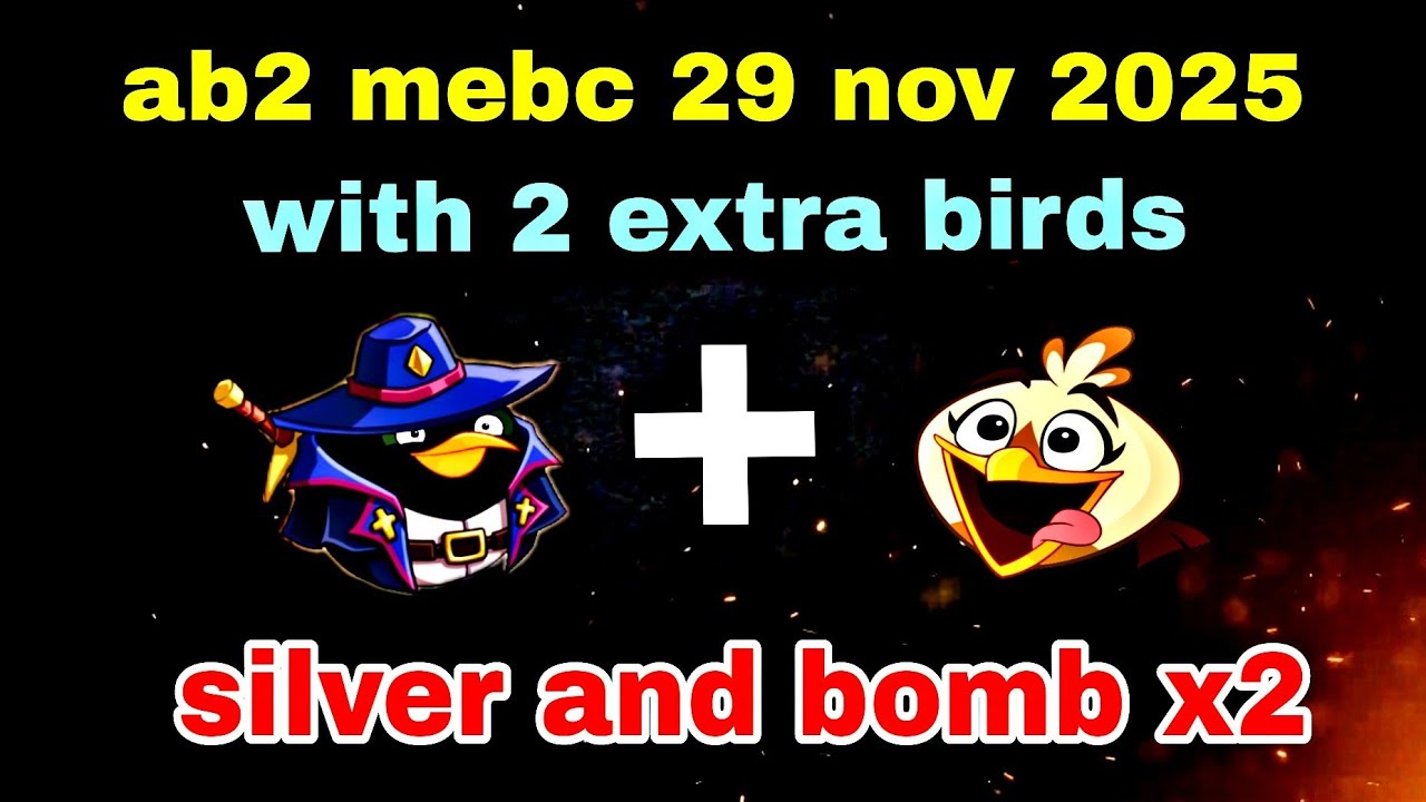 Angry birds 2 mighty eagle bootcamp Mebc 29 nov 2025 with 2 extra birds bomb+melody#ab2 mebc today