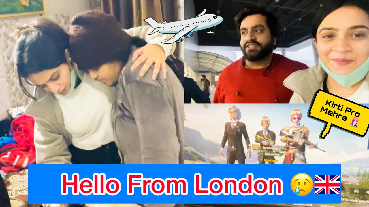 Hello From India to London🇬🇧❤️😂 - Kirti Mehra