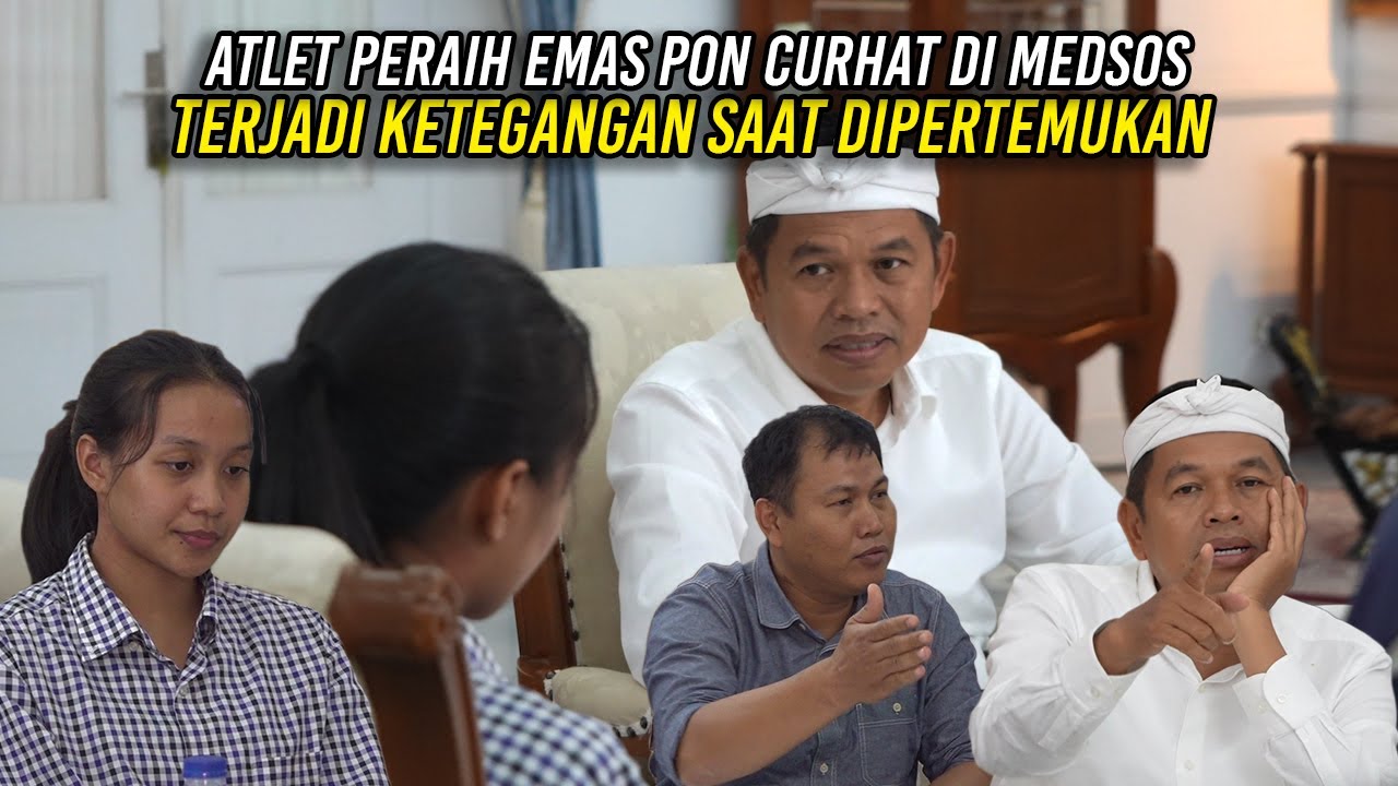 ATLET PERAIH EMAS PON CURHAT DI MEDSOS | TERJADI KETEGANGAN SAAT DIPERTEMUKAN | INI SARAN KDM