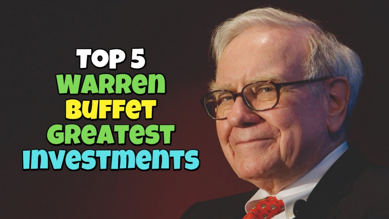 Warren Buffet's Top 5 Investments for Long Term Growth 