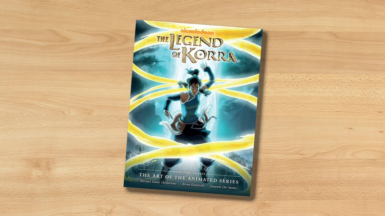 (book flip) The Legend of Korra: Book 2 – Spirits, The Art of the Animated Series
