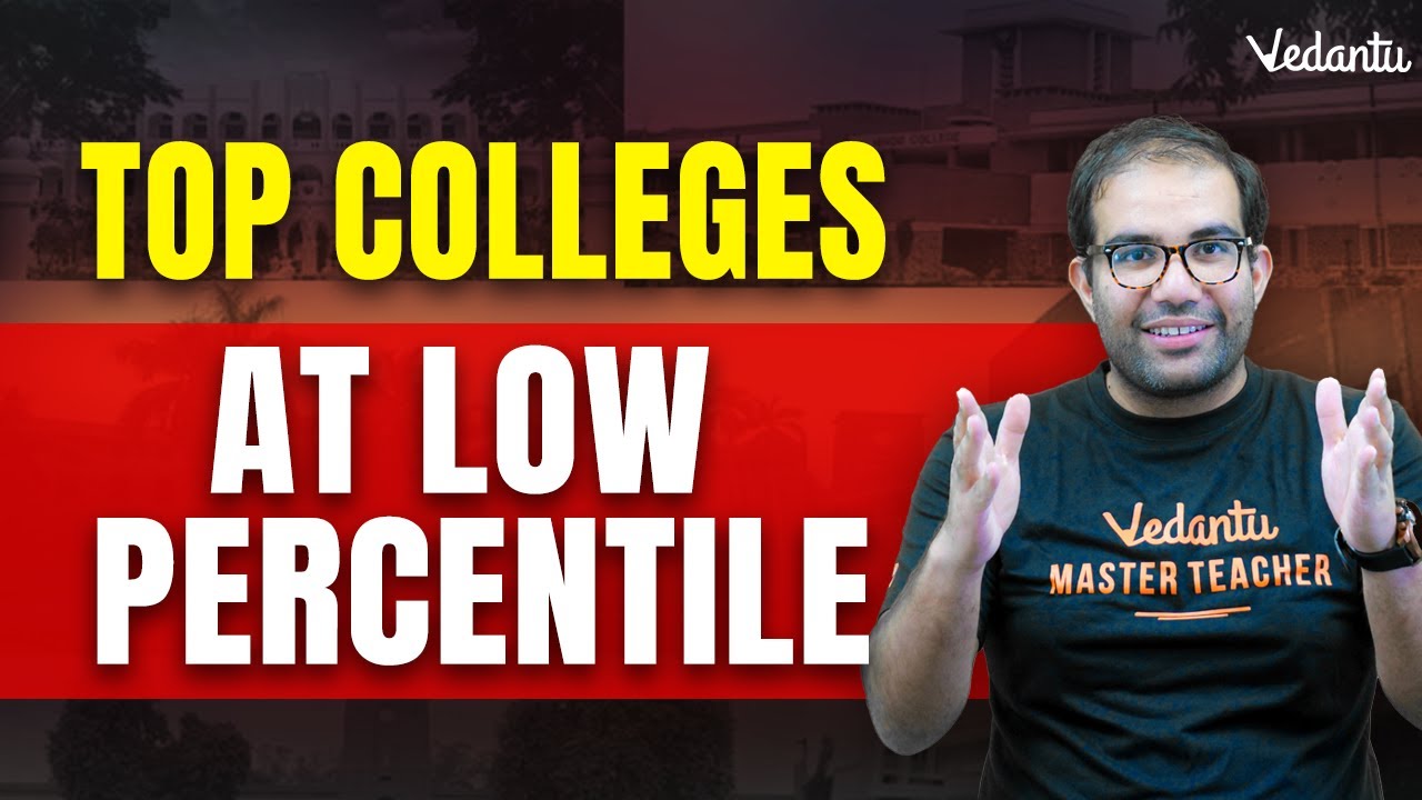 TOP Colleges at Low Percentile | JEE Main 2022 - Complete Analysis | Vinay Sir | Vedantu JEE