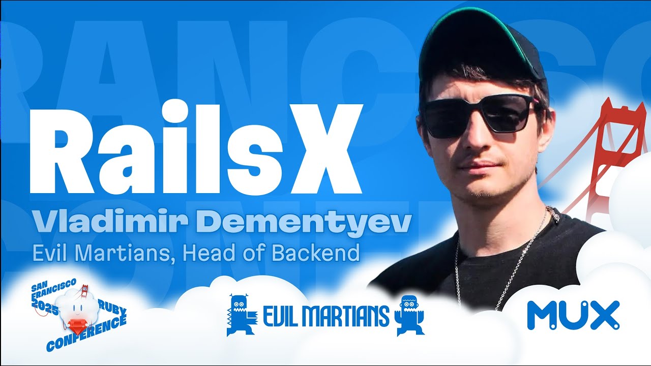 Closing Keynote: Vladimir Dementyev, Rails X. San Francisco Ruby Conference 2025.