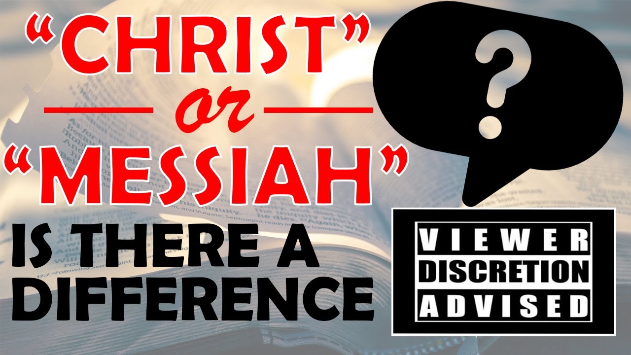 The Difference between Christ & Messiah