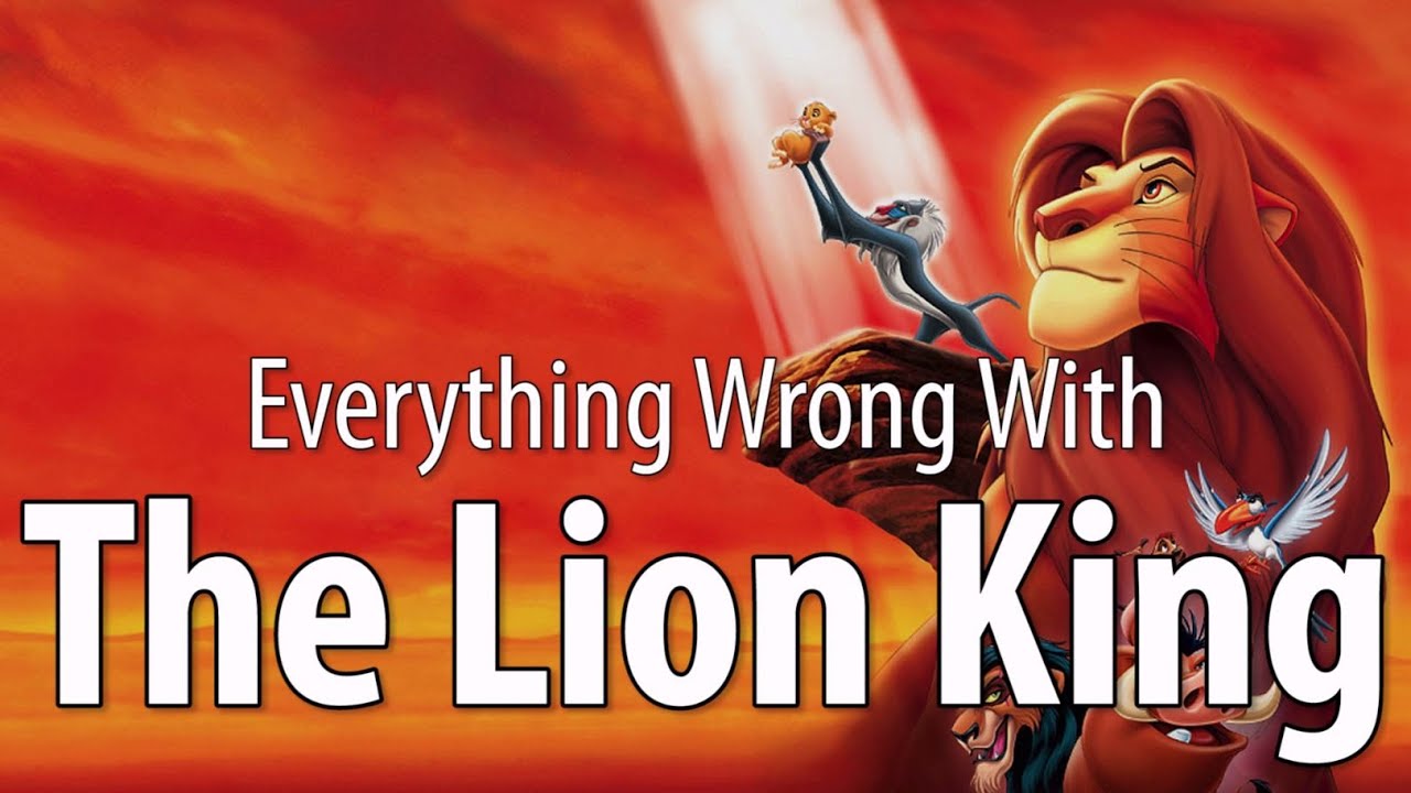 Everything Wrong With The Lion King In 13 Minutes Or Less