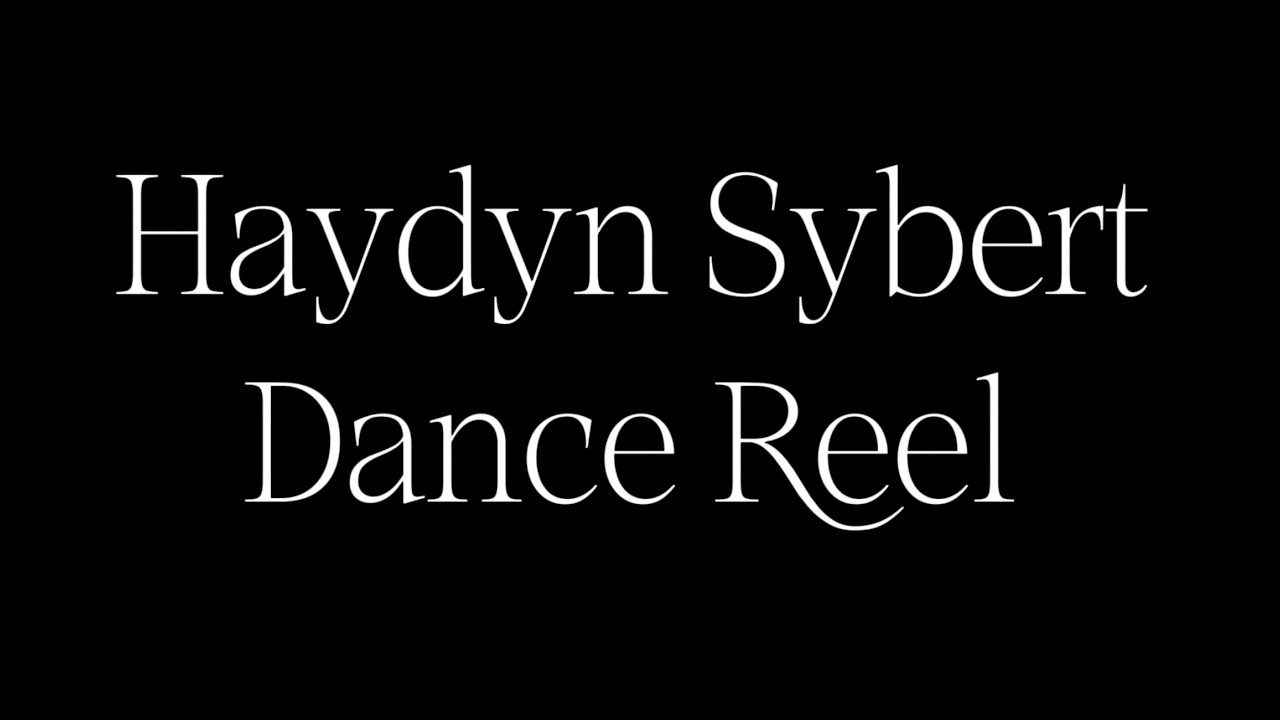 Haydyn Sybert Dance Reel 2026