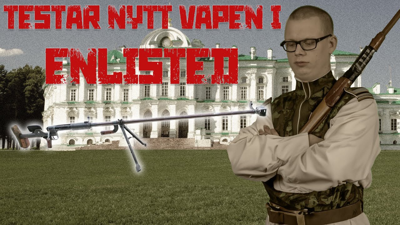 TESTAR ANTI-TANK GEVÄR | Enlisted