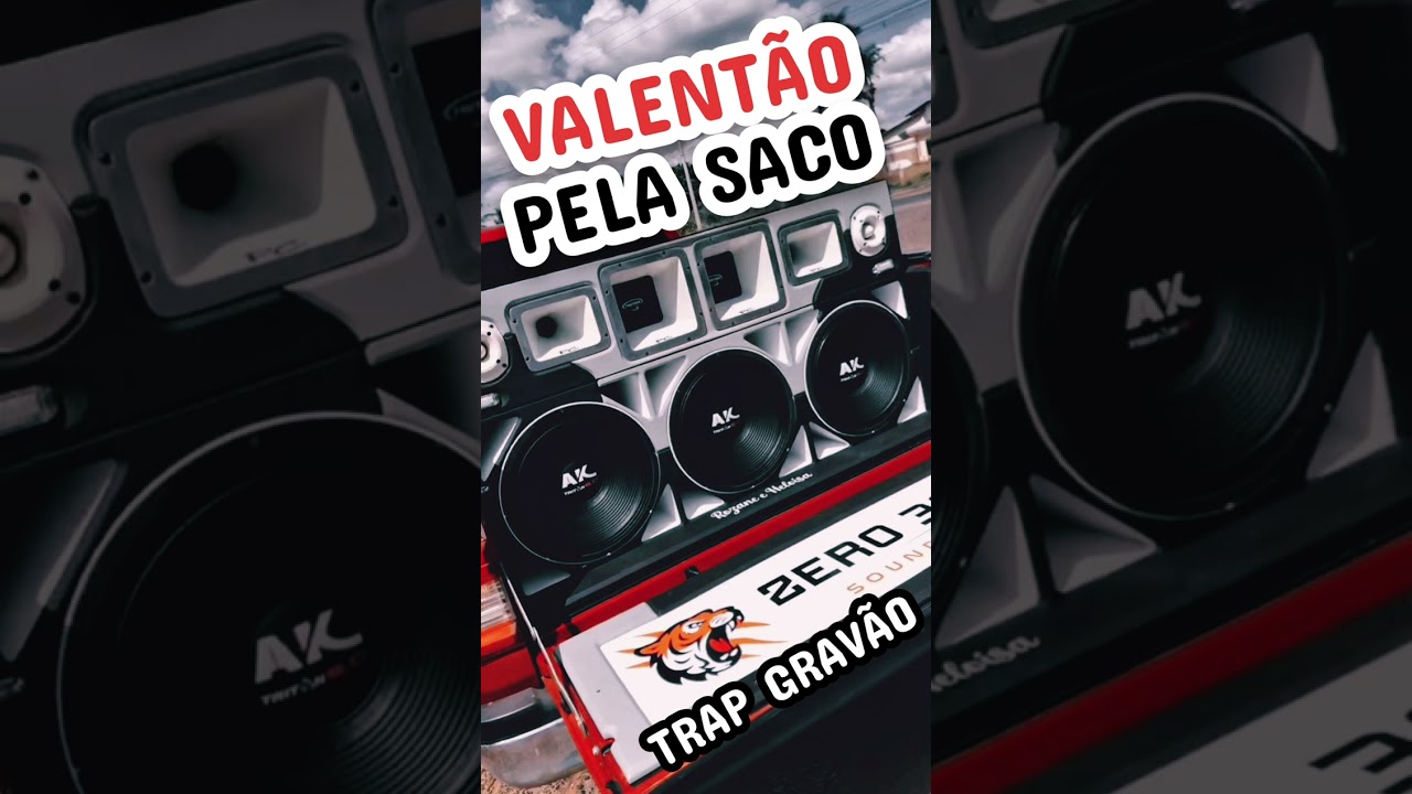 TRAP GRAVÃO AUTOMOTIVO - VALENTÃO PELA SACO - DJ ROMARIO ROBA CENA