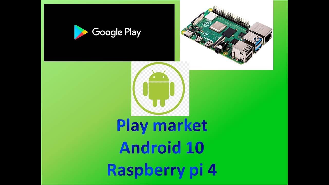 Установка Google Play(Play market) на raspberry pi 4 на Android 10!!!