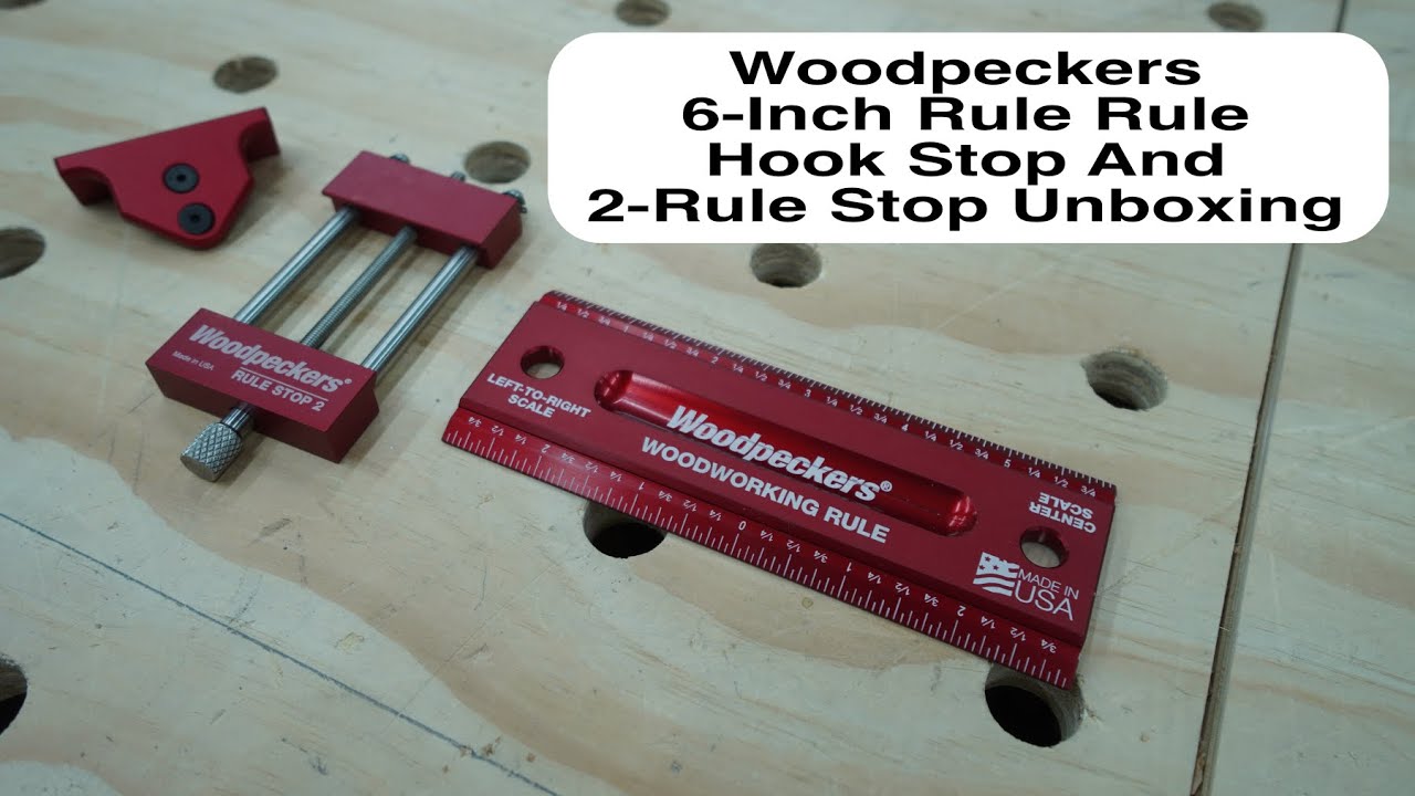 Woodpeckers 6 Inch Rule Rule Hook Stop And 2 Rule Stop Unboxing