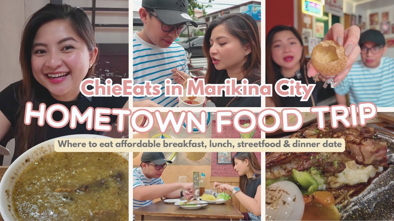 MARIKINA FOOD TOUR | ChieEats: (Breakfast, lunch, street food, dinner date)| JOYCE YABUT - BARTOLOME