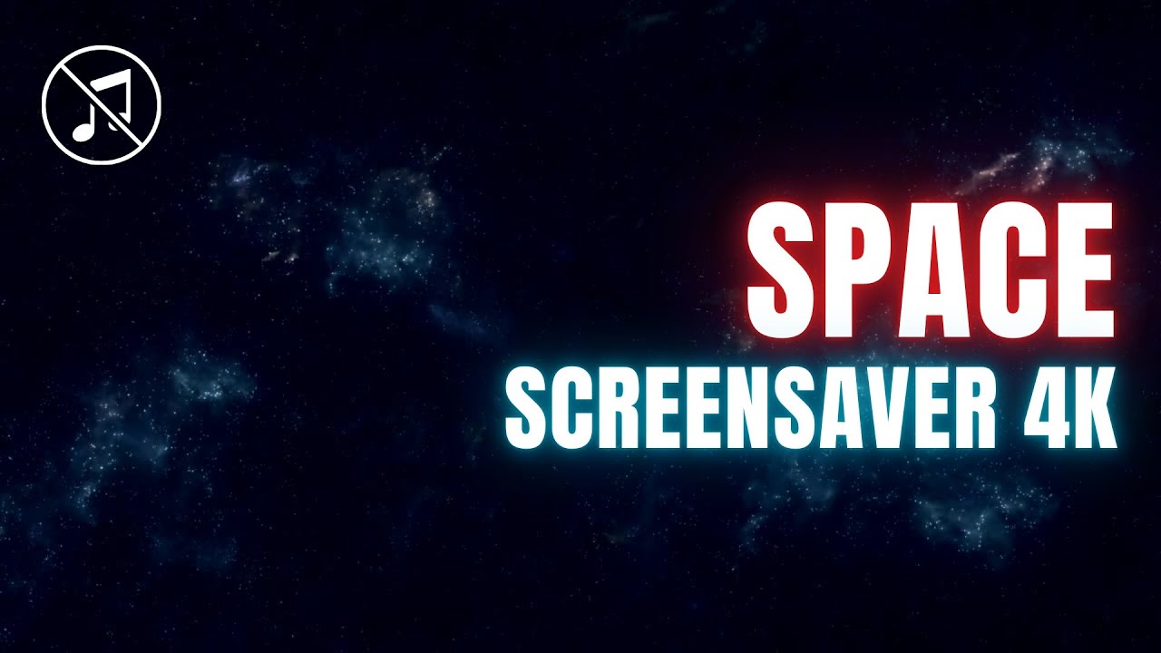SPACE SCREENSAVER for TV 4K without music