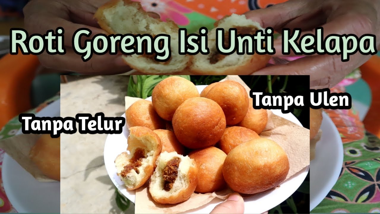 Roti Goreng Isi Unti Kelapa ||  Ekonomis No Ribet‼️