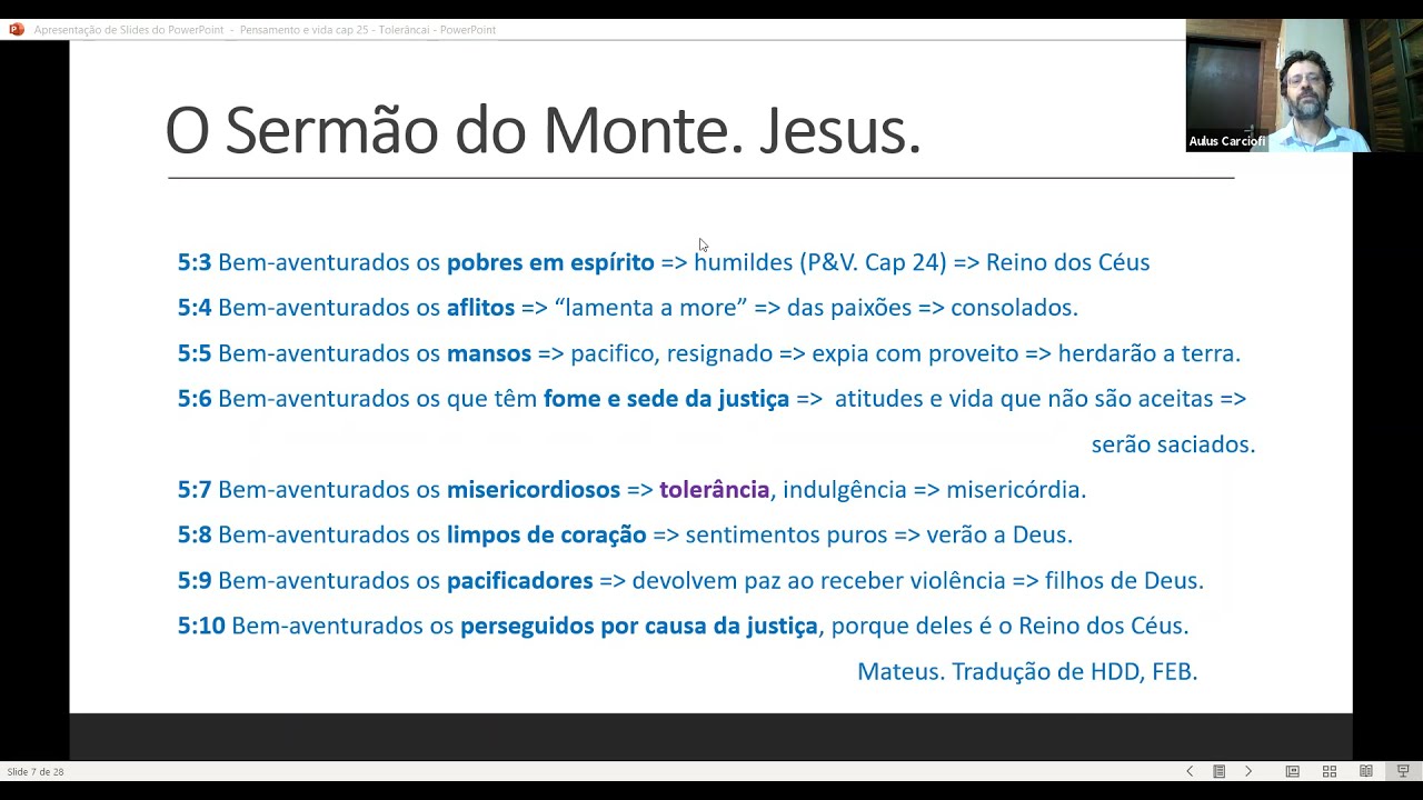 Pensamento e Vida. Capitulo 25. Tolerância. Aulus Carciofi. UNENLAR. 20-5-2021