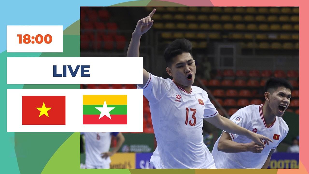 Việt Nam vs Myanmar | Men's Futsal | Trận Đấu Thăng Hoa Tột Độ