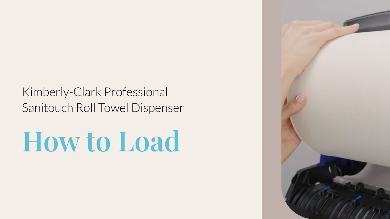 How to Load a Kimberly-Clark Professional® Sanitouch Manual Touchless Roll Towel Dispenser