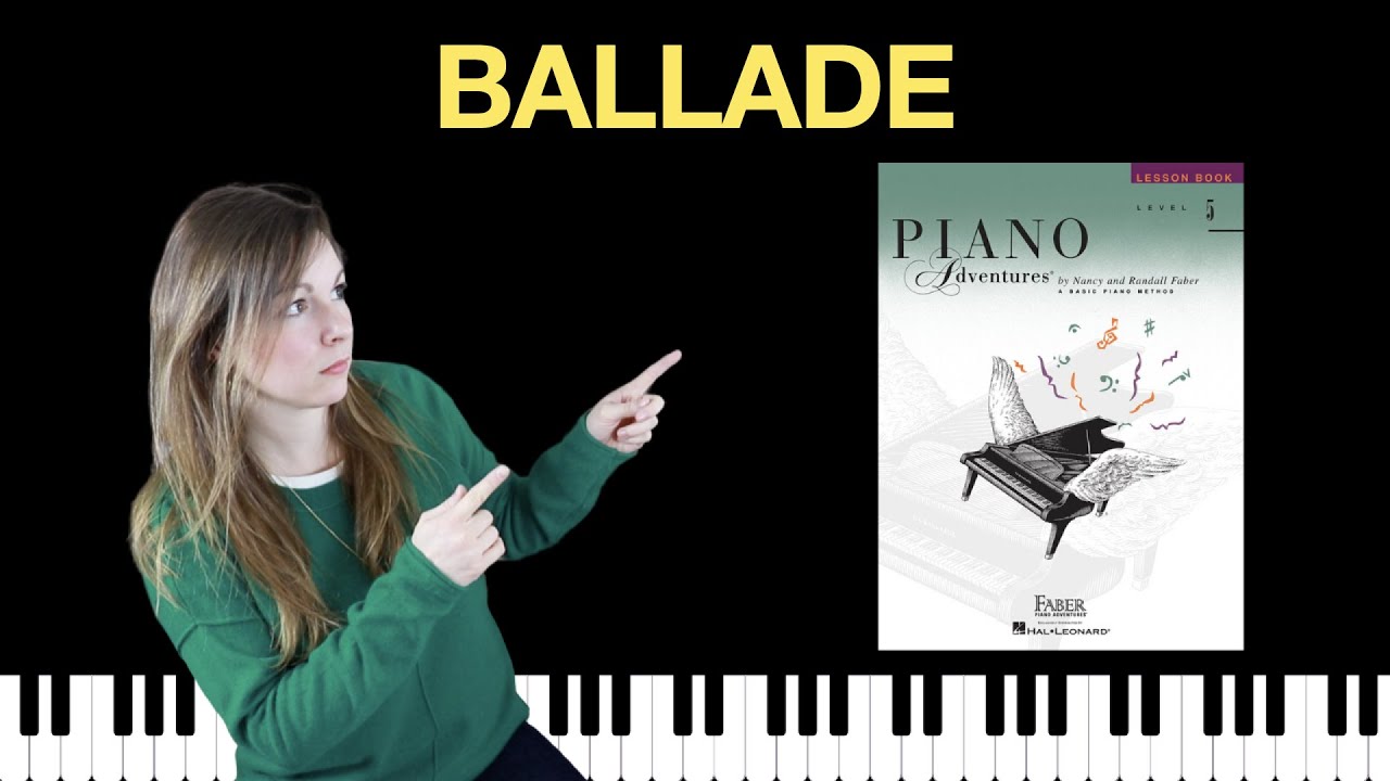 Ballade (Piano Adventures Level 5 Lesson Book)