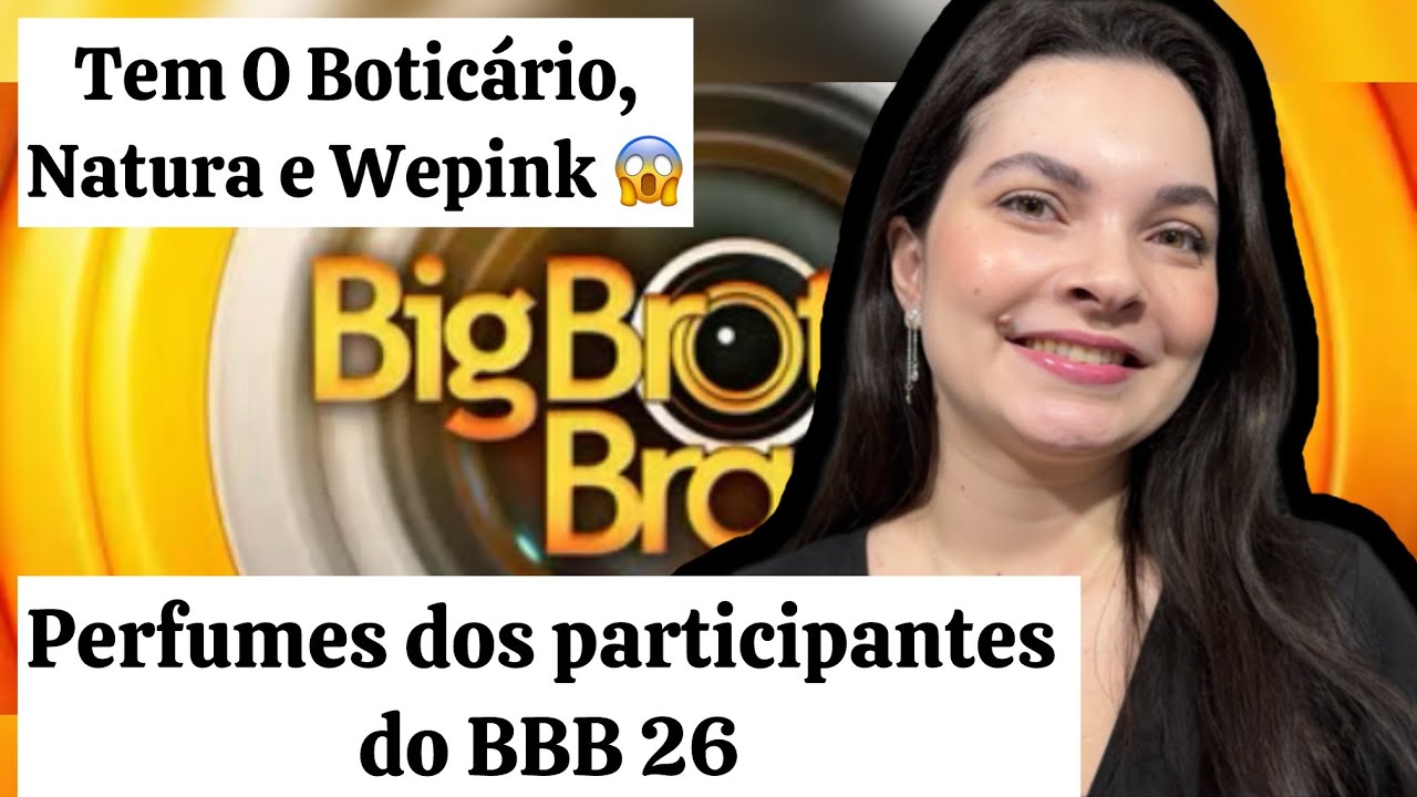 PERFUMES DAS PARTICIPANTES DO BBB 26 | Ana Paula usa body splash do O Boticário? 