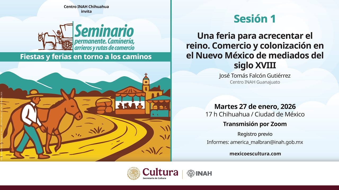 Seminario Permanente Caminería, Arrieros y Rutas de Comercio (2026). Sesión 1.