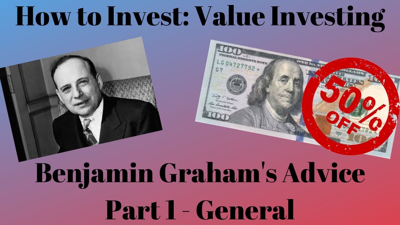 Benjamin Graham's Lessons - Part 1 - General - The Intelligent Investor + Security Analysis