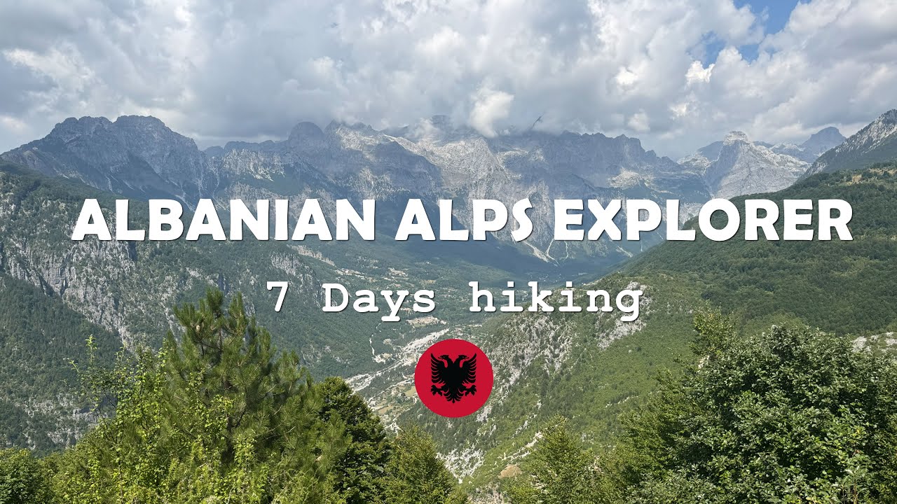 Albanian Alps Explorer - 7 days hiking.