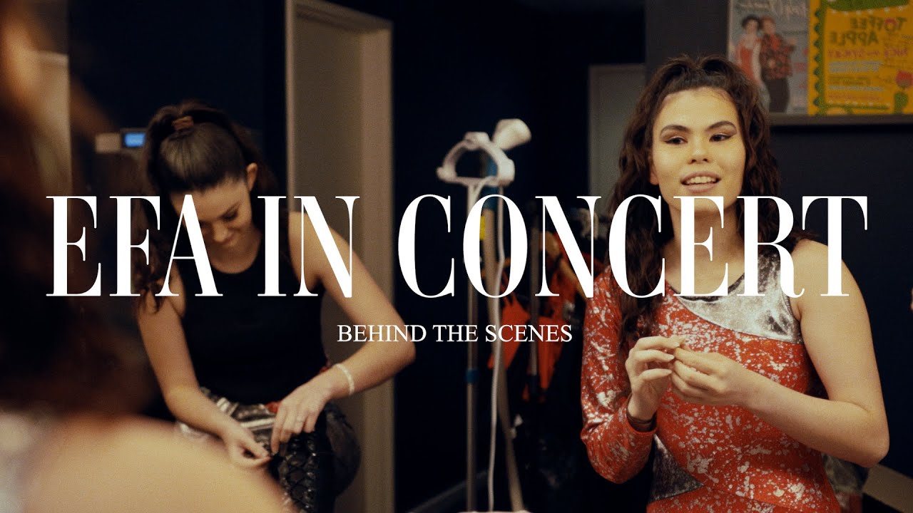 Efa in Concert  -  Behind the Scenes Documentary