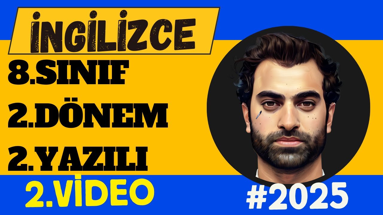 8. SINIF İNGİLİZCE 2. DÖNEM 2. YAZILI #2025 | ALTERNATİF 2. VİDEO