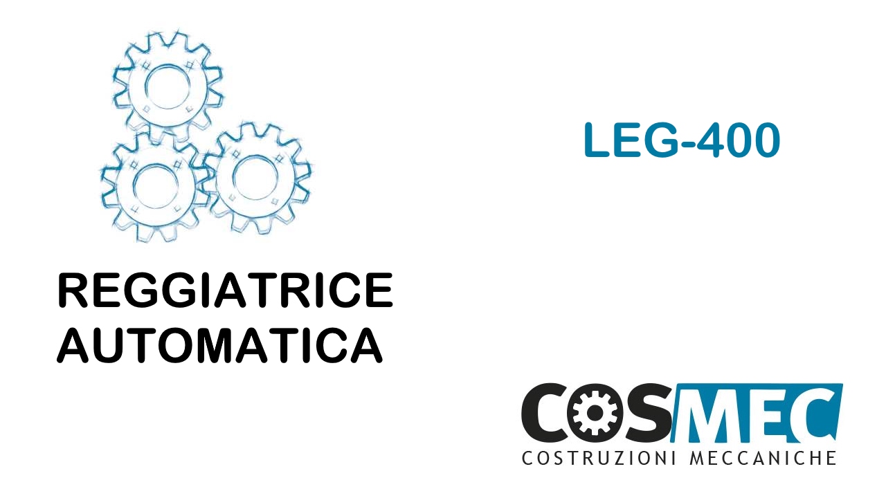 Cosmec srl - LEG400 reggiatrice con posizionatore di angolari