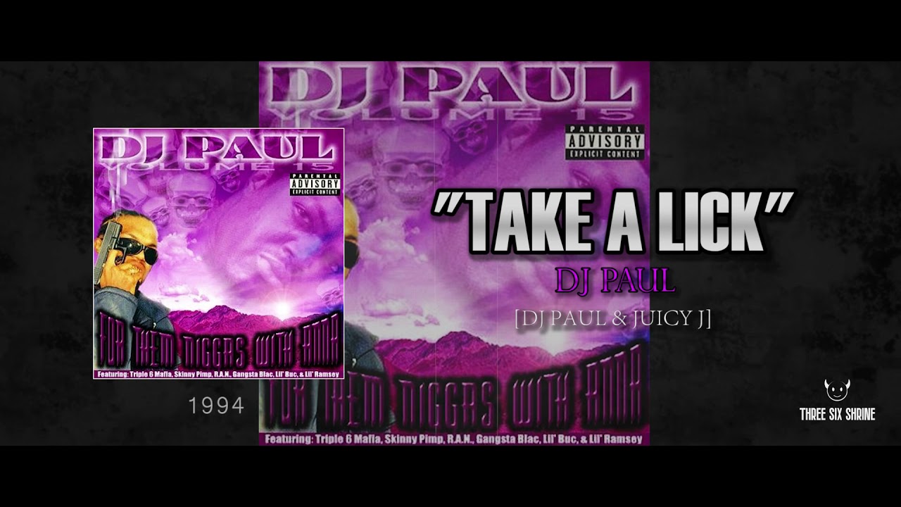 DJ Paul - “Take A Lick” (Feat. Juicy J) [1994] | Volume 15: For Them Niggaz W/ Anna
