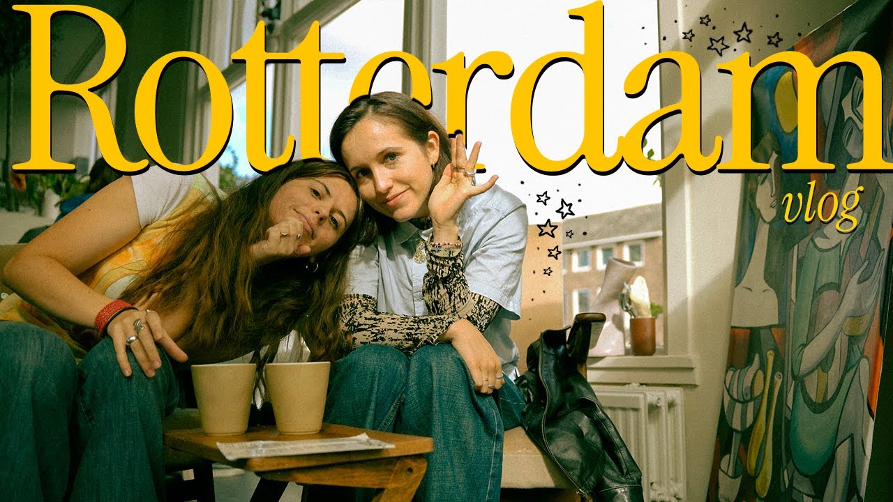 Vivre à Rotterdam (vlog w/Mel)