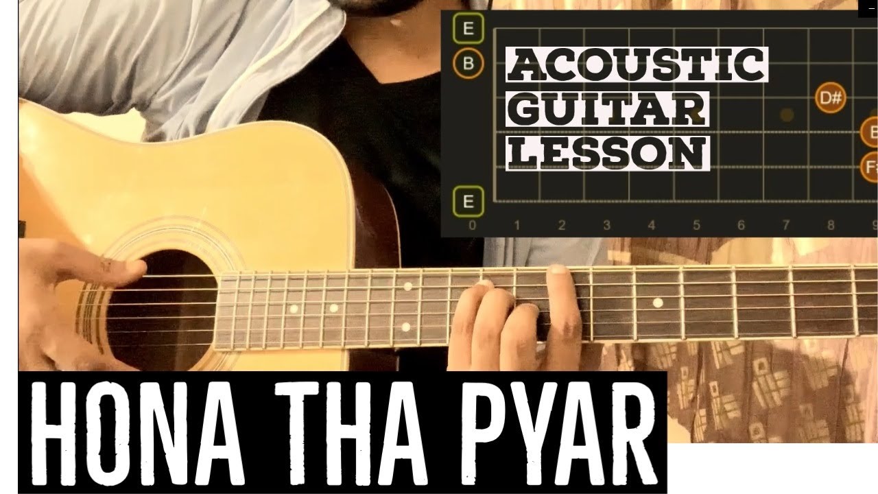 Atif Aslam | Hona Tha Pyar | Guitar Lesson | Original Guitar Chords and Tabs
