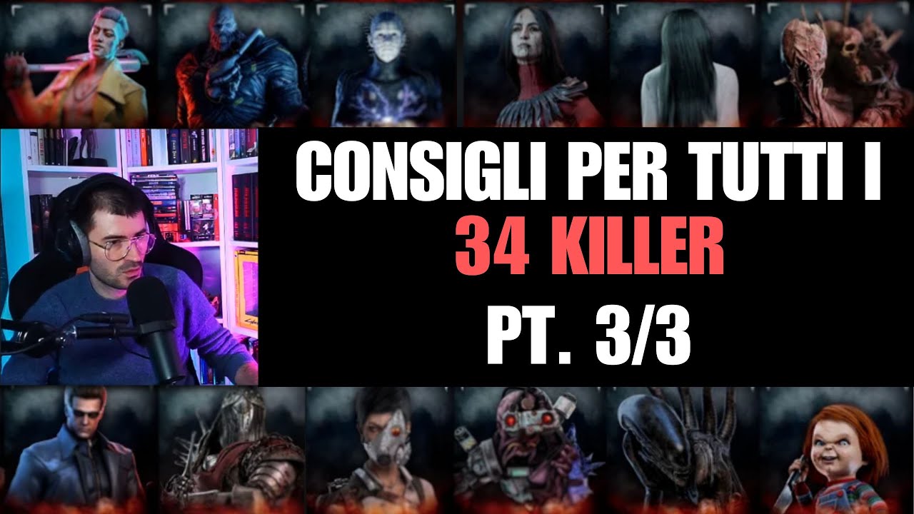GAMEPLAY & CONSIGLI PER OGNI KILLER DI DBD PT. 3/3