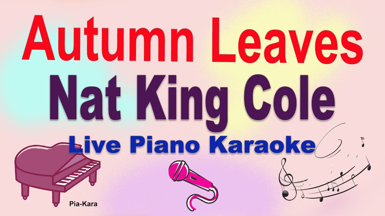 Autumn Leaves Nat King Cole (Piano Karaoke)