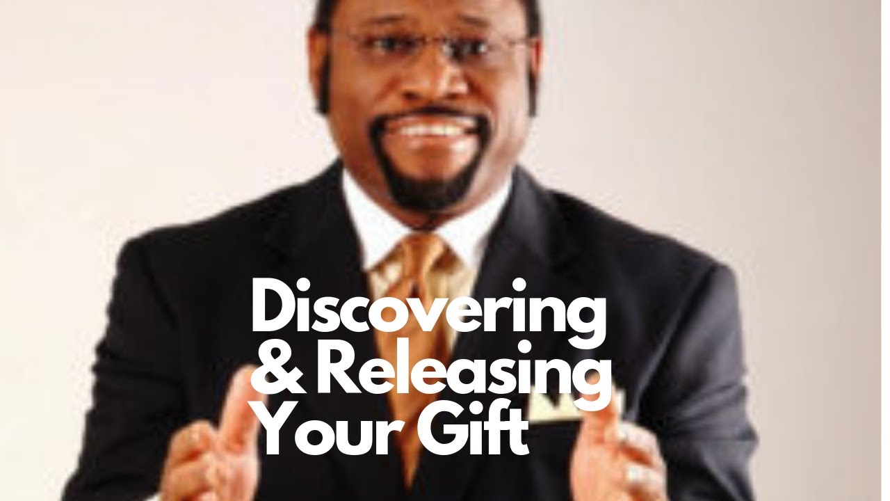 How To Discover & Release Your Gift To Impact The World  Myles Munroe