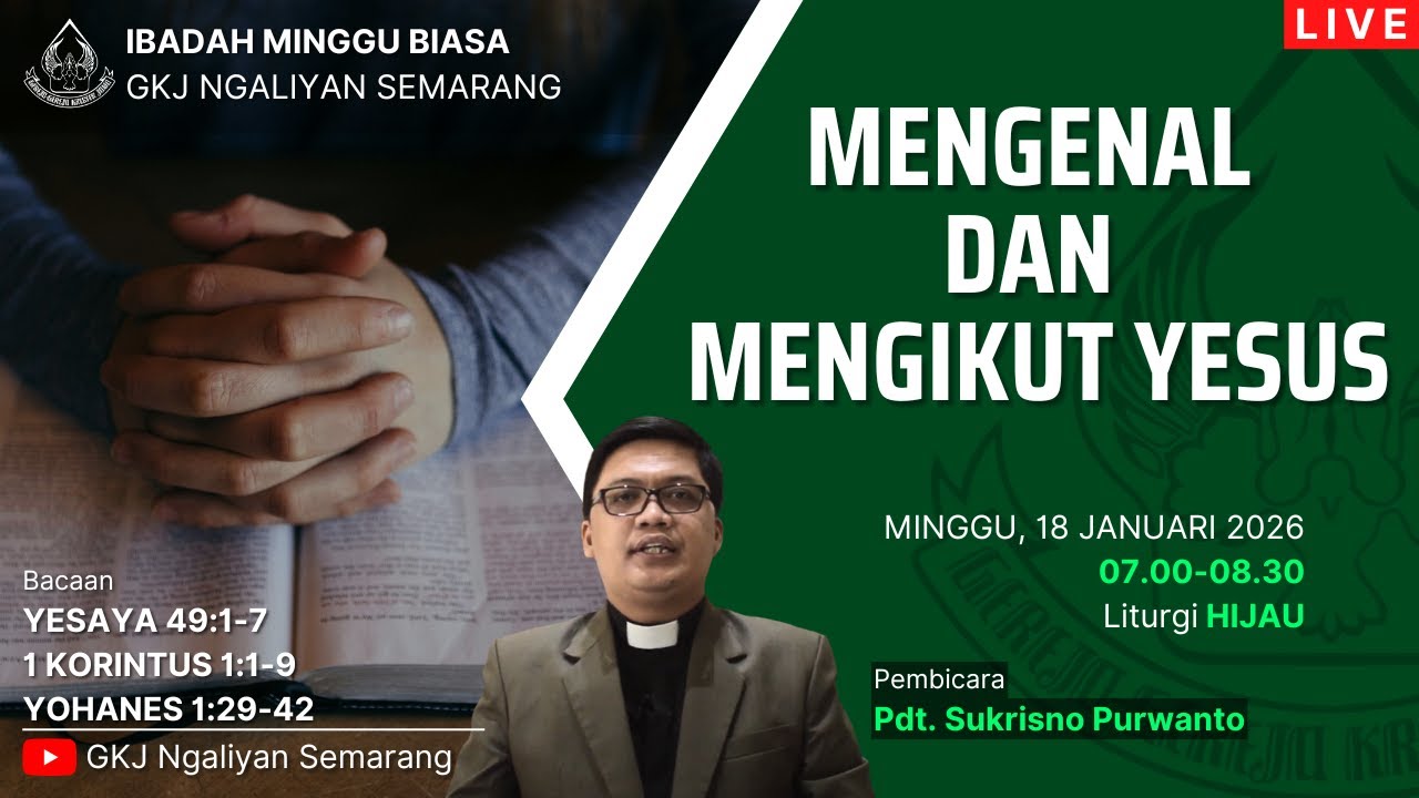 Ibadah Minggu Biasa GKJ Ngaliyan Minggu, 18 Januari 2026
