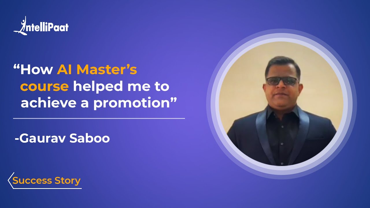 Got Job Promotion After Completing Artificial Intelligence Course - Intellipaat Review | Gaurav