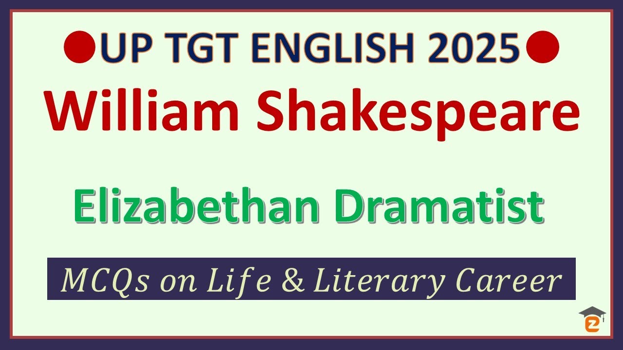 MCQ ON WILLIAM SHAKESPEARE || UP TGT ENGLISH 2025 EXAM || QUESTIONS ON WILLIAM SHAKESPEARE
