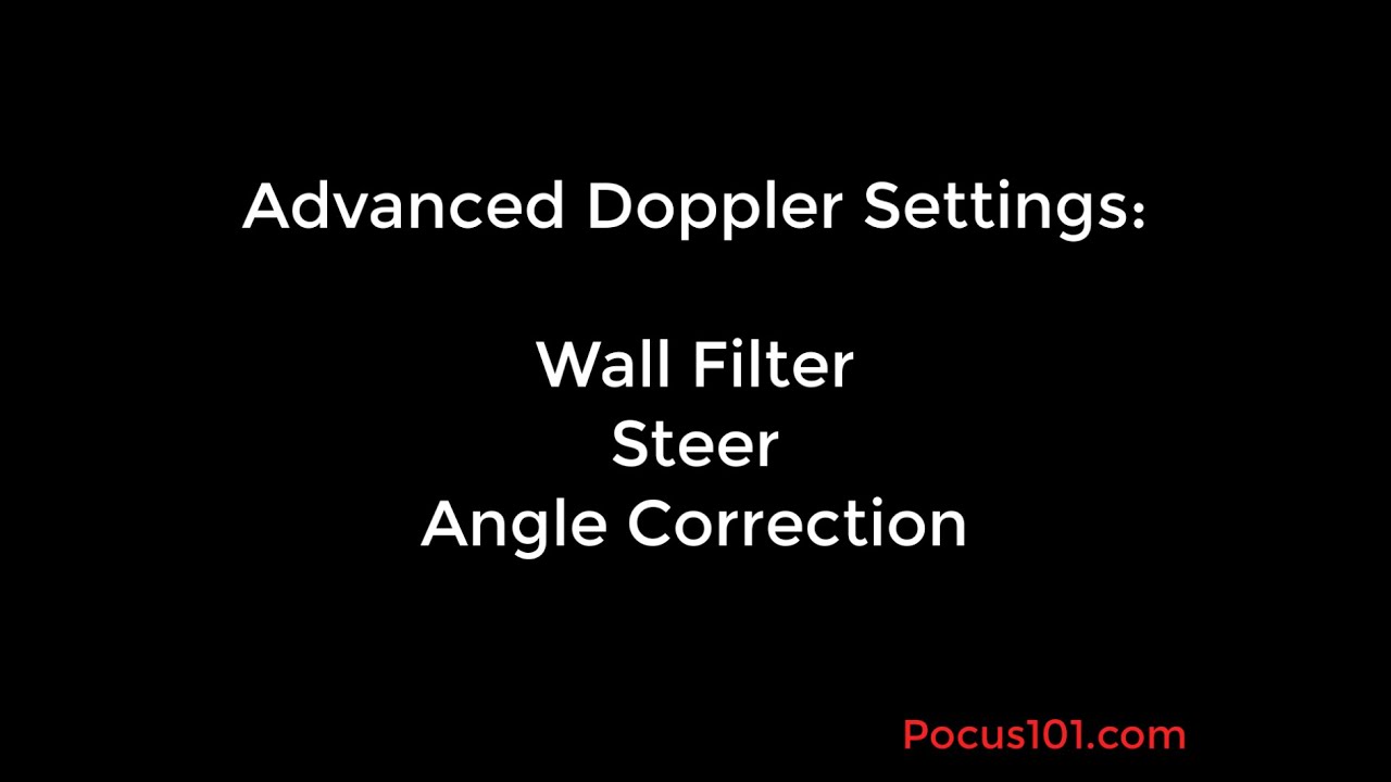 Wall Filter, Steering, and Angle Correction - Advanced Ultrasound Doppler Settings made Easy