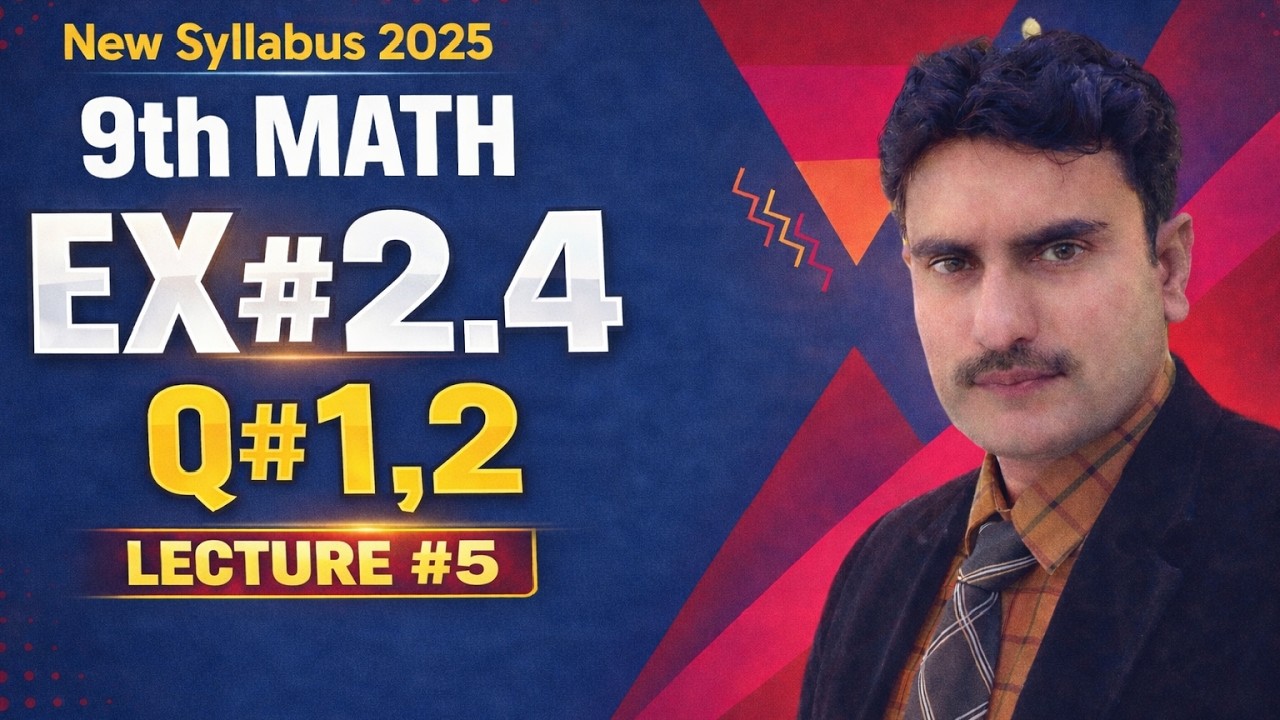 9th Class Math||New syllabus|| Exercise # 2.4|| Question #1,2 @SirAsgharOfficial
