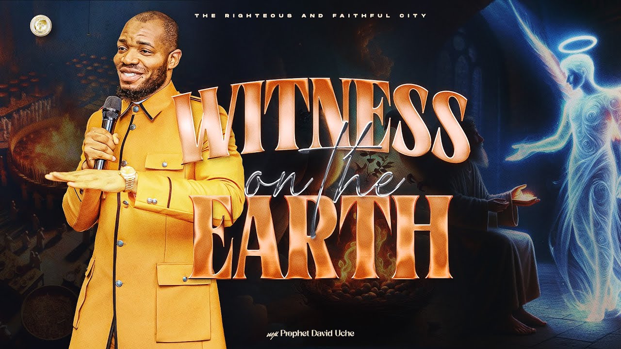 WITNESS ON THE EARTH WITH PROPHET DAVID UCHE || TRUTH TV