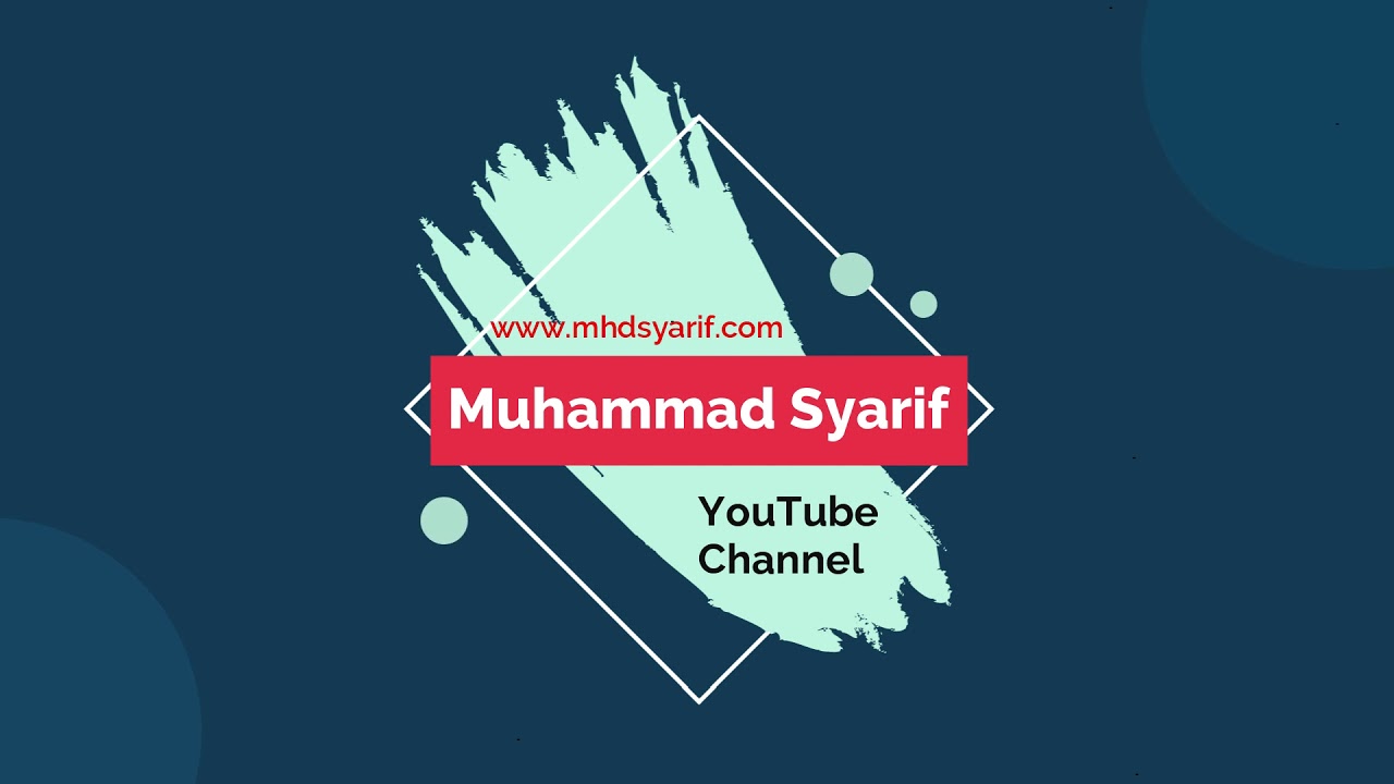 Intro Muhammad Syarif YouTube Channel