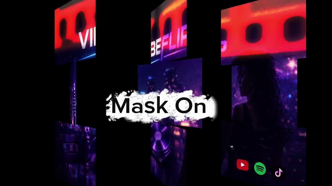 MASK ON