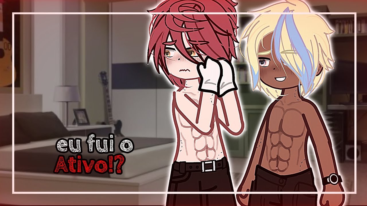🔥🫢Oliver foi o ativo?!🫢🔥/Yaoi/Longa metragem/ [1/2]