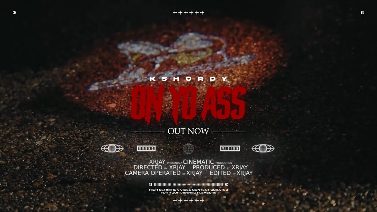 Kshordy - On Yo Ass (Official Music Video)